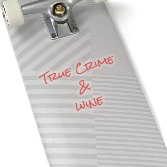True Crime & Wine Sticker